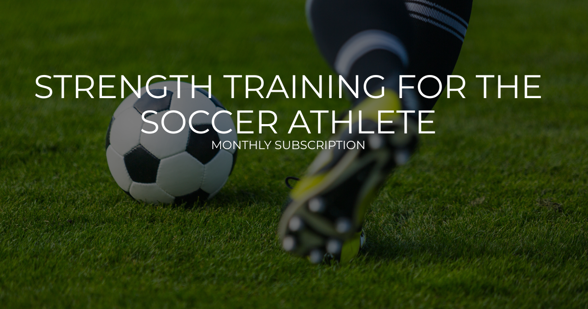 Strength training for the soccer athlete